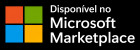 Disponível no Microsoft Markeplace